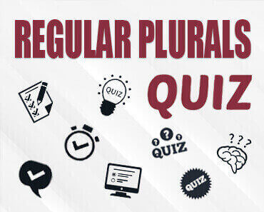 Regular Plurals Quiz
