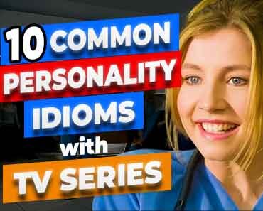 10 Common English Idioms for Personality