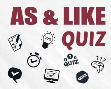 As and Like Quiz