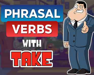 Phrasal Verbs with TAKE – Learn English with TV Series