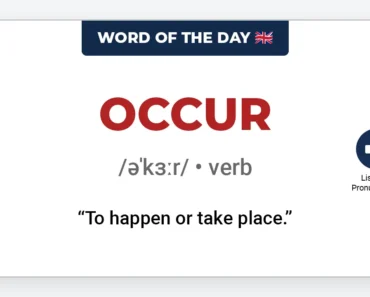Word of the Day: Occur Word of the Day: Occur