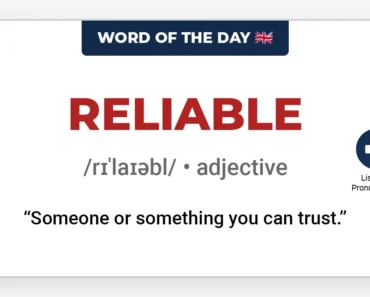 Word of the Day: Reliable Word of the Day: Reliable