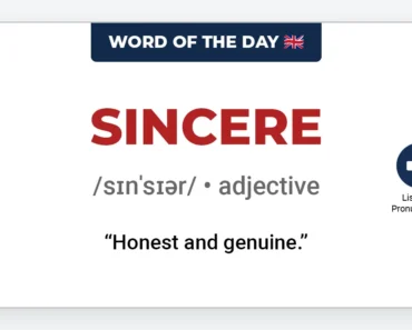 Word of the Day: Sincere Word of the Day: Sincere