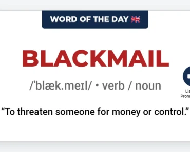 Word of the Day: Blackmail Word of the Day: Blackmail