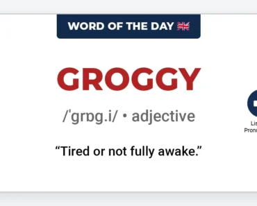 Word of the Day: Groggy Word of the Day: Groggy