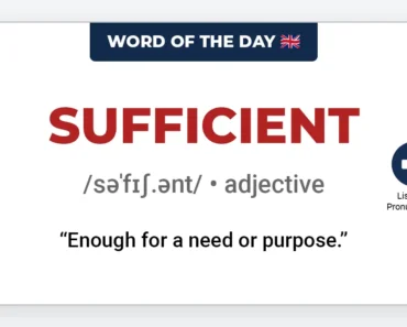 Word of the Day: Sufficient Word of the Day: Sufficient