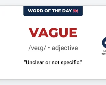 Word of the Day: Vague Word of the Day: Vague