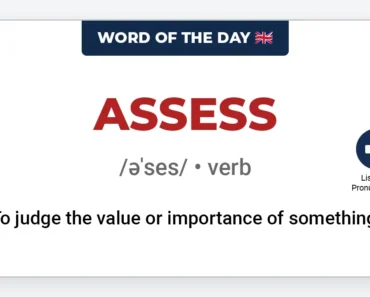Word of the Day: Assess Word of the Day: Assess