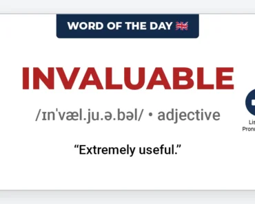 Word of the Day: Invaluable Word of the Day: Invaluable