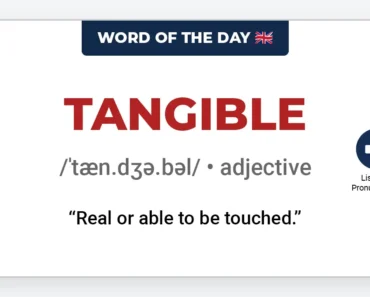 Word of the Day: Tangible Word of the Day: Tangible