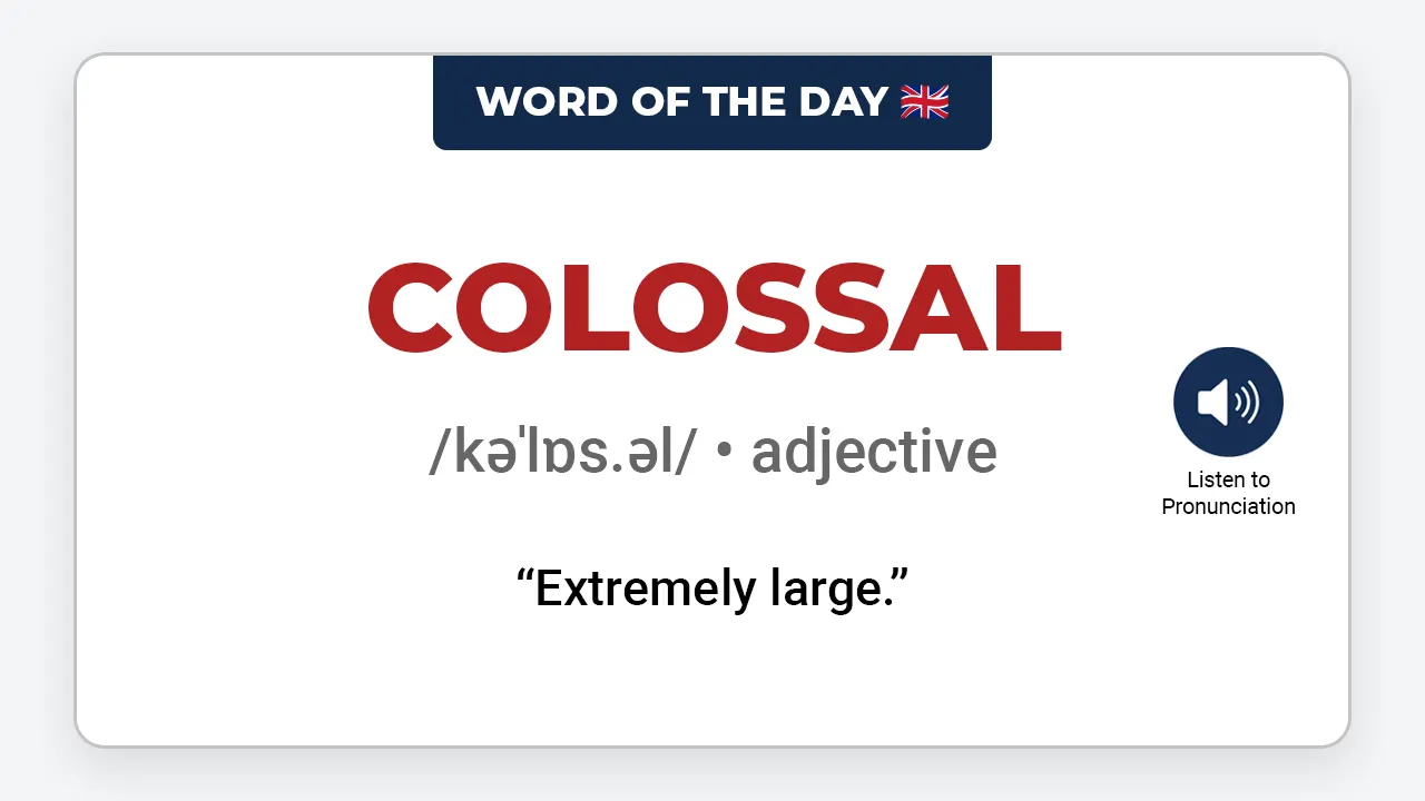 Conducive Examples Word of the Day: Colossal
