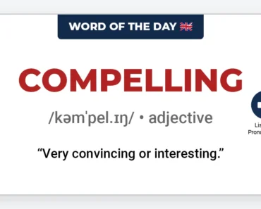 Word of the Day: Compelling Word of the Day: Compelling