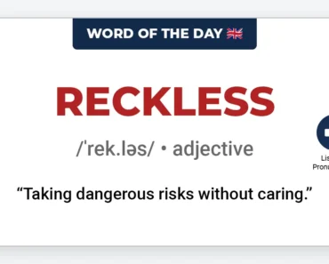 Word of the Day: Reckless Word of the Day: Reckless