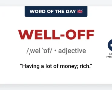 Word of the Day: Well-off Word of the Day: Well-off