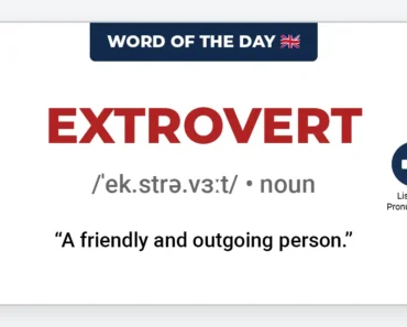 Word of the Day: Extrovert Word of the Day: Extrovert