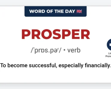 Word of the Day: Prosper Word of the Day: Prosper